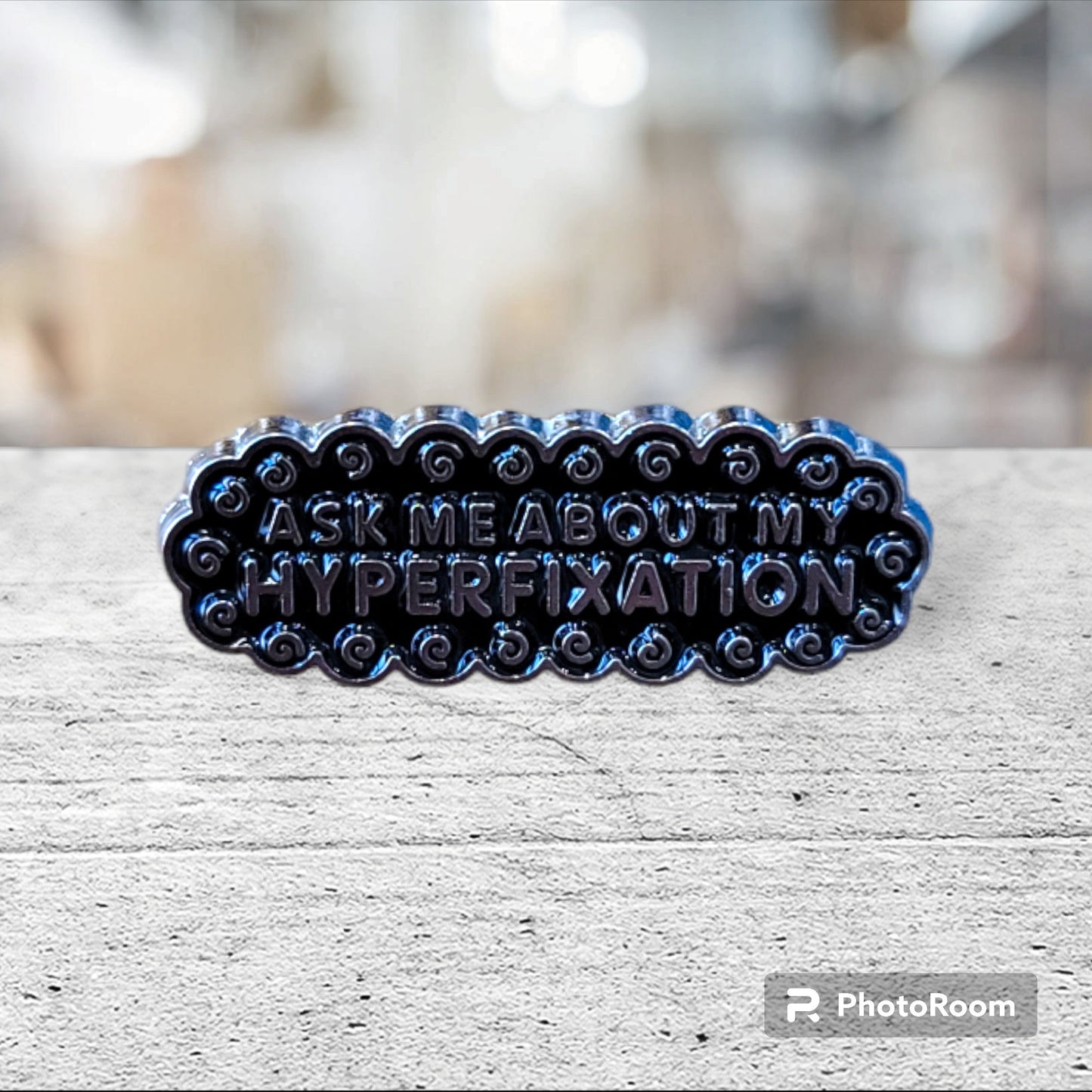 Ask Me About My Hyperfixation Enamel Pin