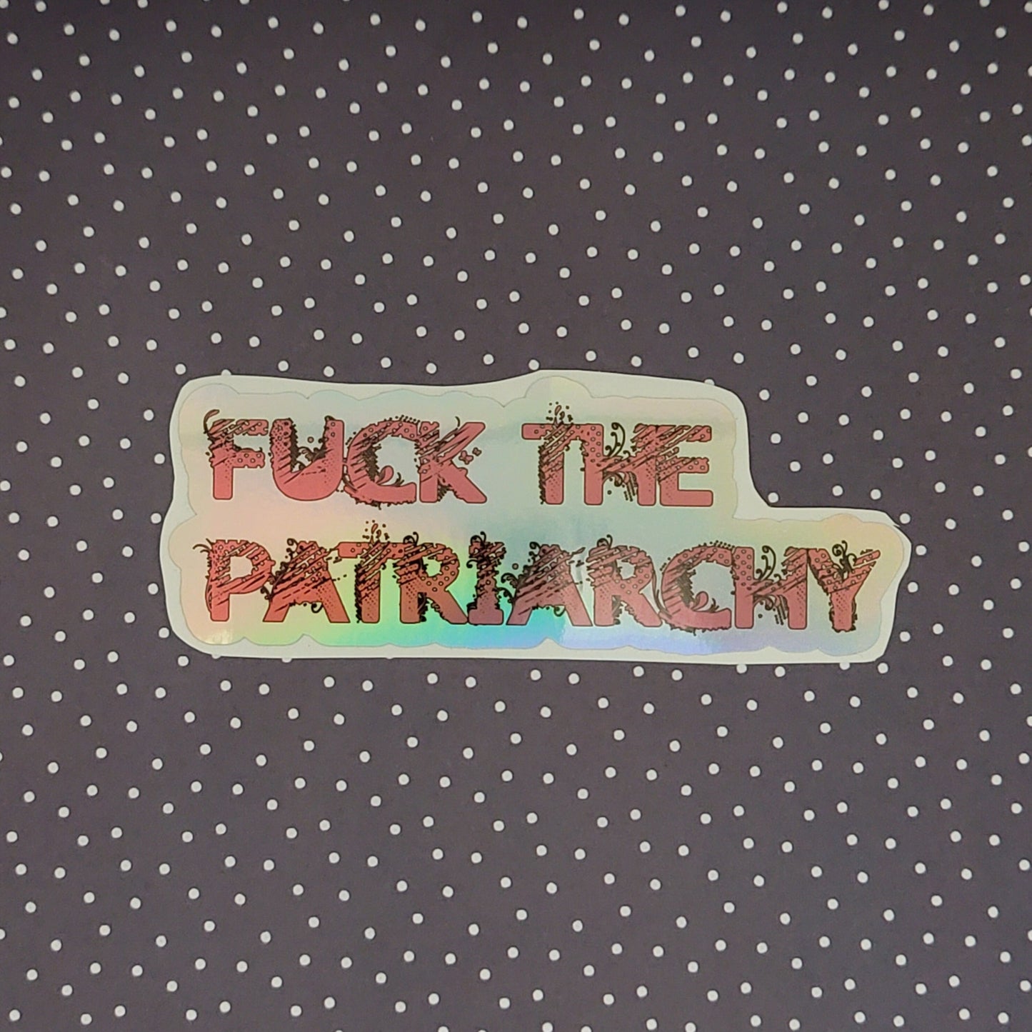 F*** the patriarchy sticker