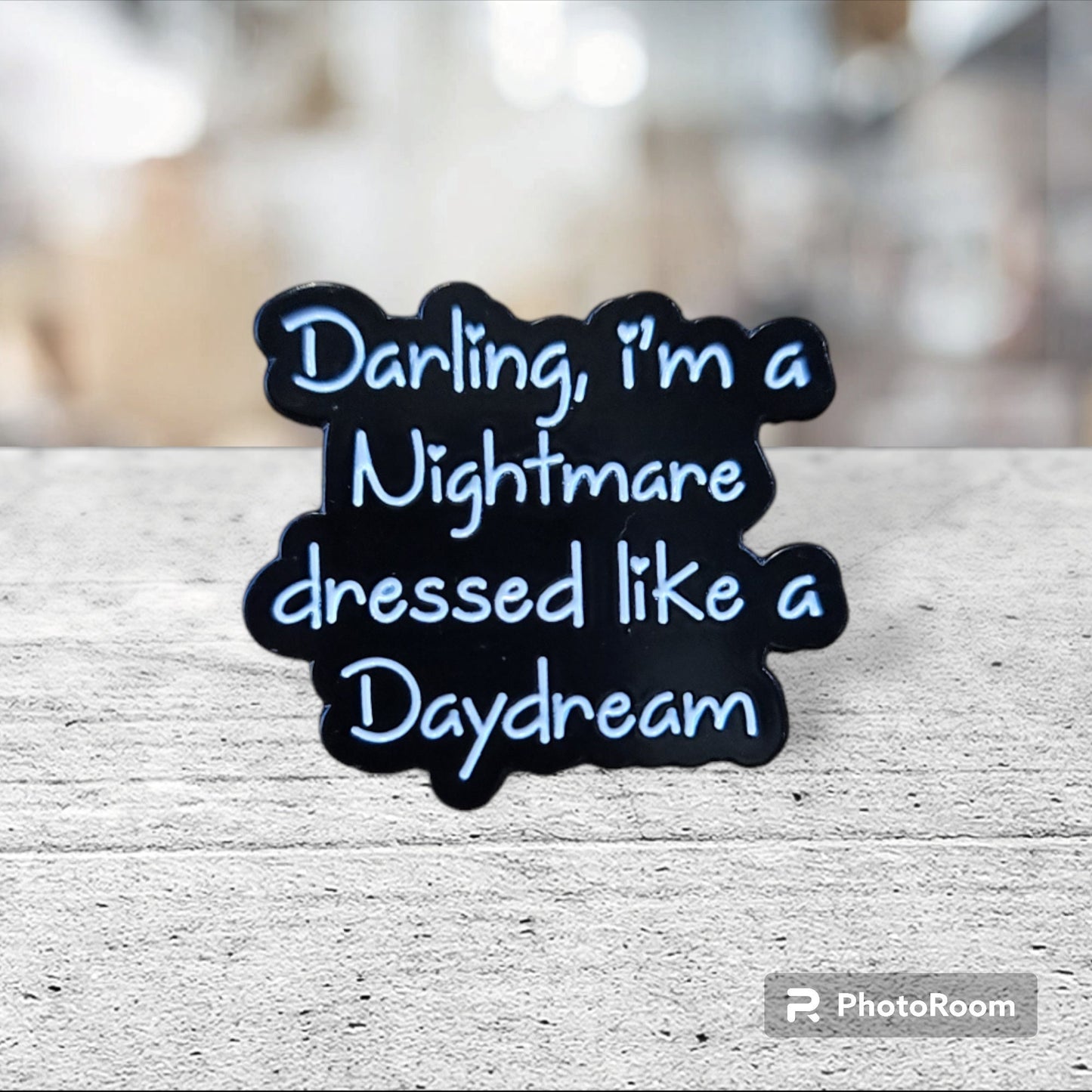 Taylor Swift Inspired Pin, Blank Space Inspired Pin, Gift for Swifties, Darling I'm a Nightmare dressed like a Daydream, Taylor Swift Pin